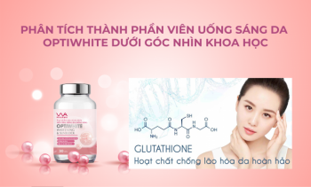 Thành phần viên uống sáng da Optiwhite theo góc nhìn khoa học